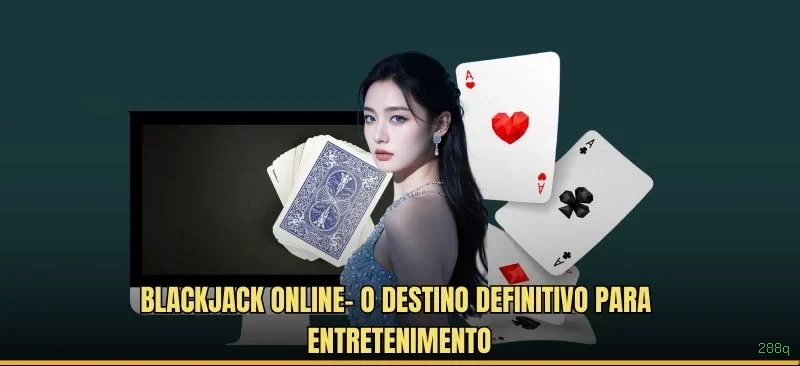 Blackjack Ao Vivo 288q